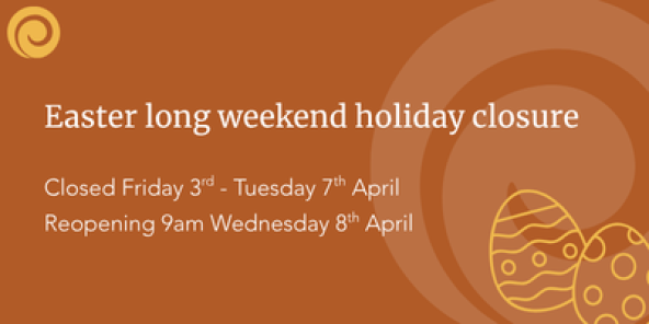 Post preview - Easter long weekend holiday closure and payment information.